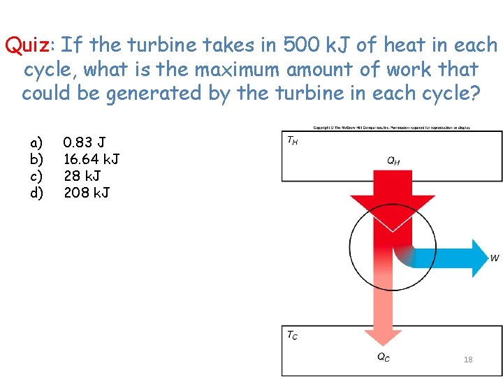 Quiz: If the turbine takes in 500 k. J of heat in each cycle,