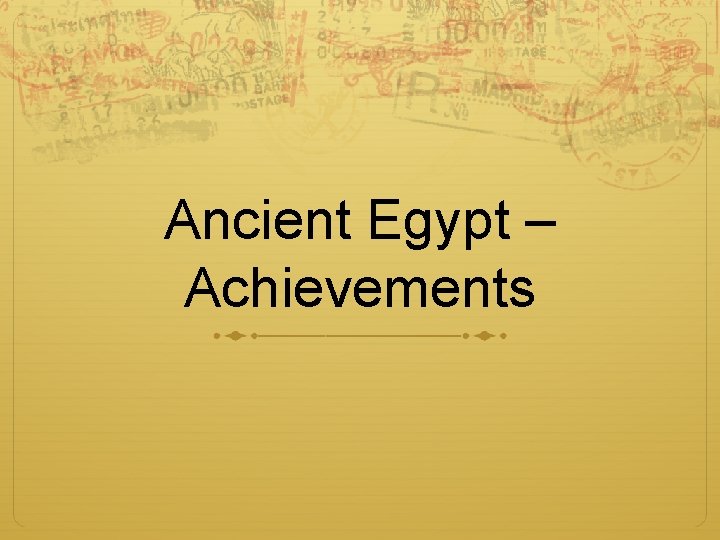 Ancient Egypt – Achievements 