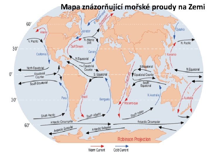 Mapa znázorňující mořské proudy na Zemi Mapa znázorňující mořské proudy na Zemi