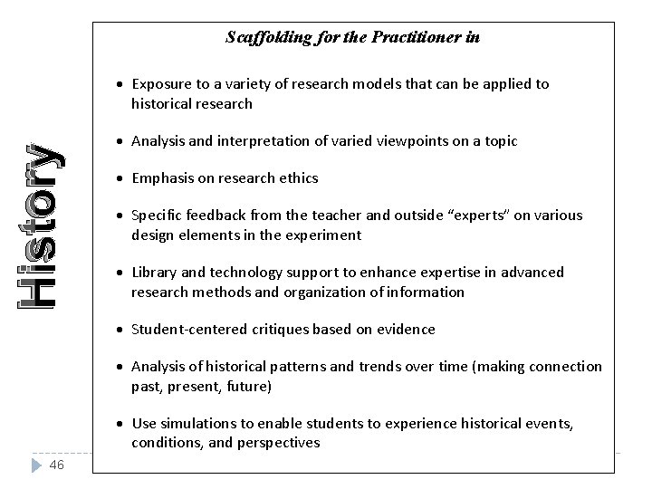 Scaffolding for the Practitioner in History · Exposure to a variety of research models