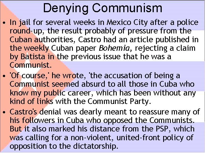 Denying Communism • In jail for several weeks in Mexico City after a police Denying Communism • In jail for several weeks in Mexico City after a police