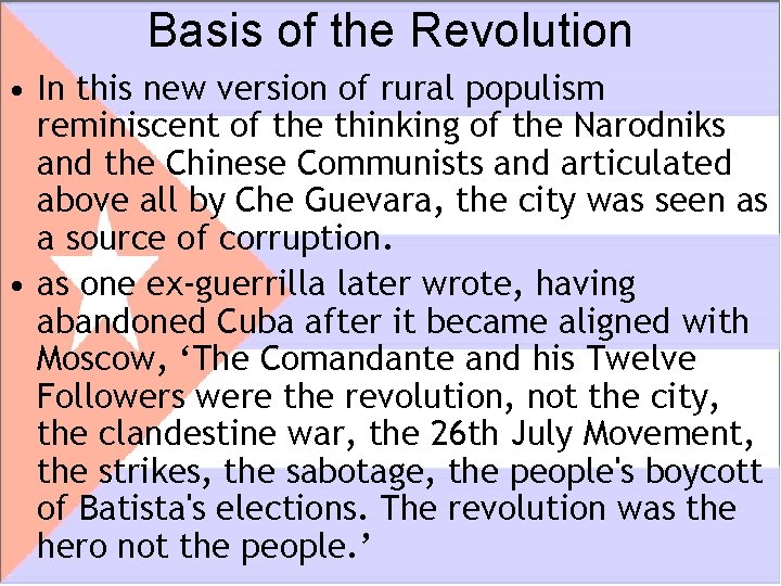 Basis of the Revolution • In this new version of rural populism reminiscent of Basis of the Revolution • In this new version of rural populism reminiscent of