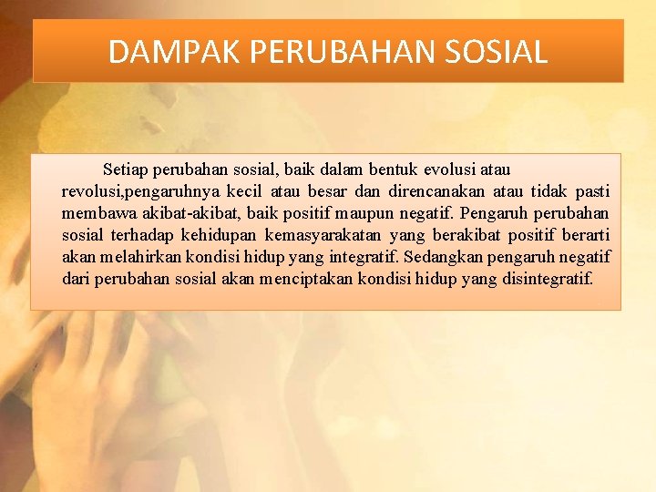 Dampak Perubahan Sosial Disusun Oleh 1 2 3