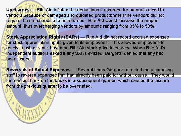 Upcharges — Rite Aid inflated the deductions it recorded for amounts owed to vendors