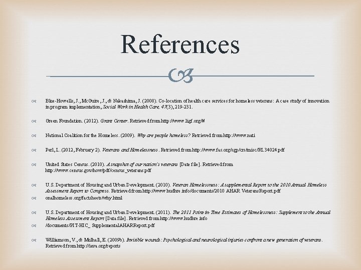 References Blue-Howells, J. , Mc. Guire, J. , & Nakashima, J. (2008). Co-location of