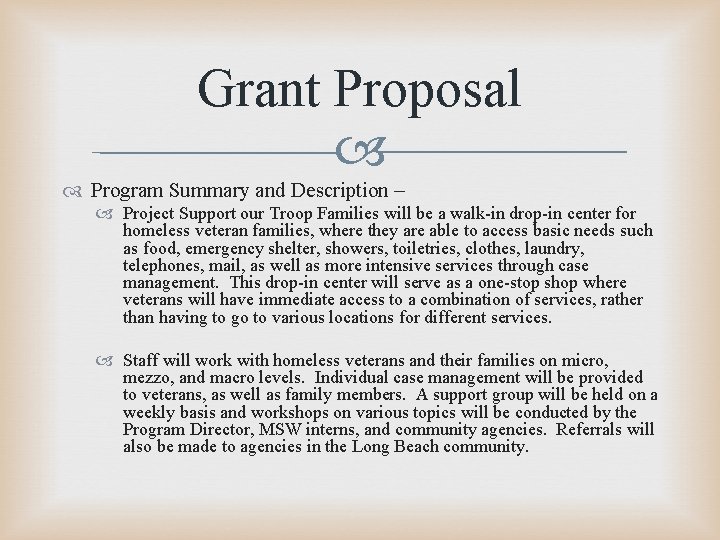 Grant Proposal Program Summary and Description – Project Support our Troop Families will be