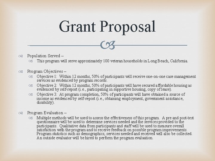 Grant Proposal Population Served – This program will serve approximately 100 veteran households in