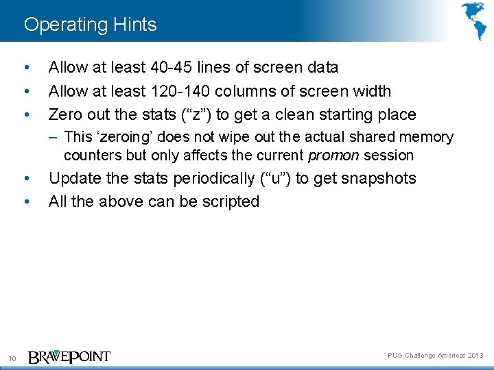 Operating Hints • • • Allow at least 40 -45 lines of screen data