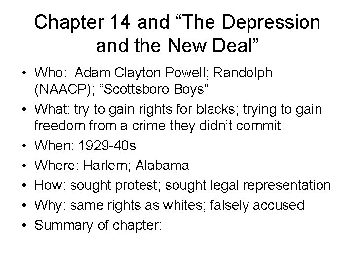 Chapter 14 and “The Depression and the New Deal” • Who: Adam Clayton Powell;