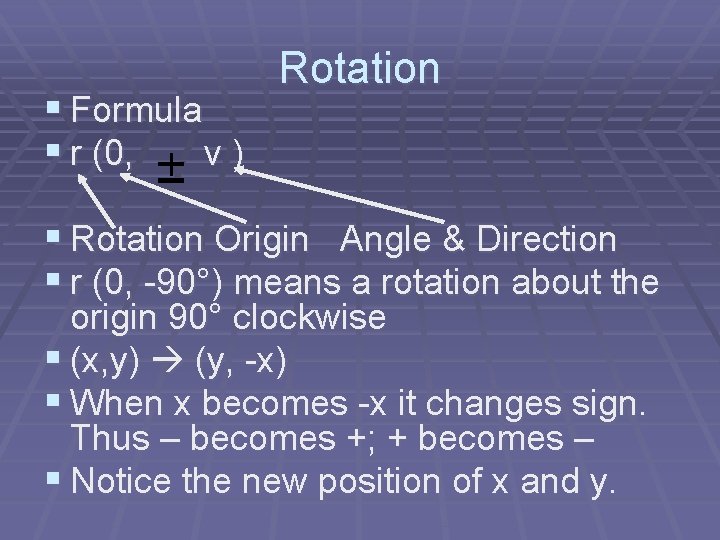 § Formula § r (0, v) Rotation § Rotation Origin Angle & Direction §