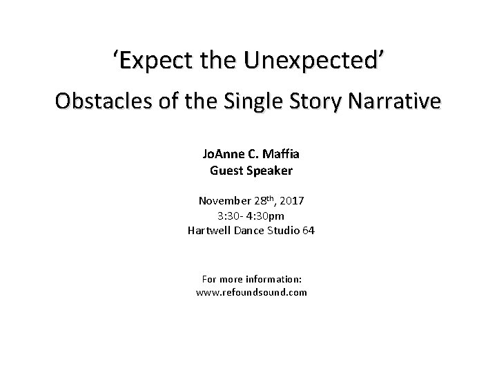 Expect the Unexpected Obstacles of the Single Story