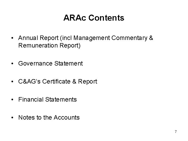 ARAc Contents • Annual Report (incl Management Commentary & Remuneration Report) • Governance Statement