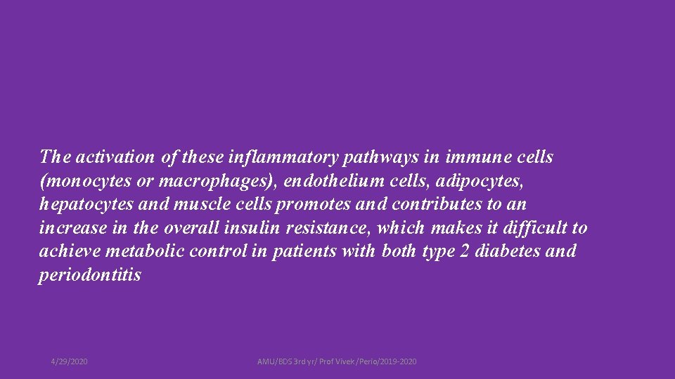 The activation of these inflammatory pathways in immune cells (monocytes or macrophages), endothelium cells,