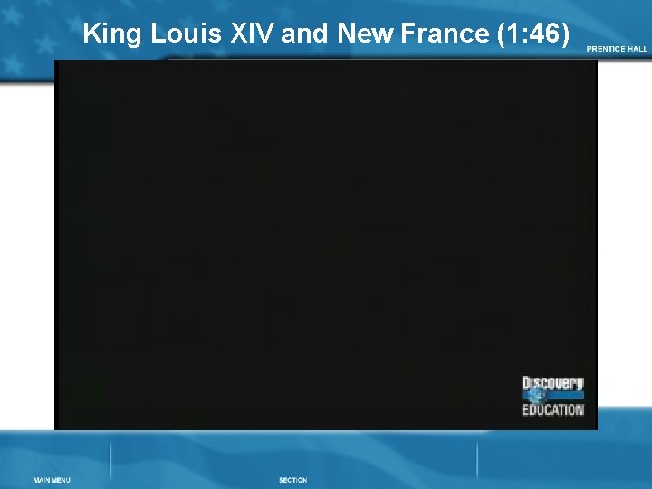 King Louis XIV and New France (1: 46) 