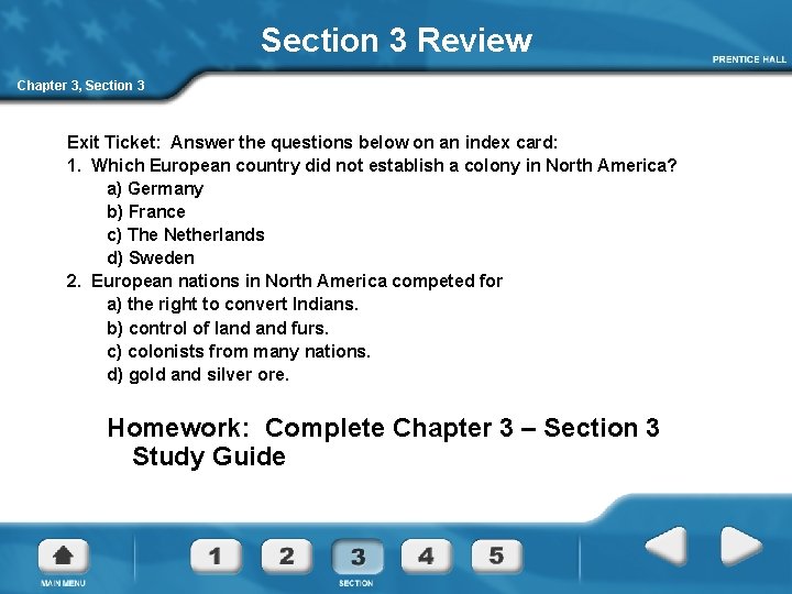 Section 3 Review Chapter 3, Section 3 Exit Ticket: Answer the questions below on
