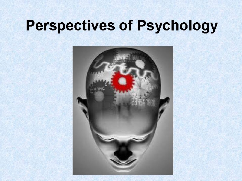 Perspectives of Psychology 