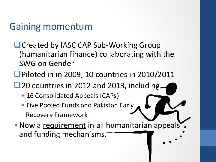 Gaining momentum q. Created by IASC CAP Sub-Working Group (humanitarian finance) collaborating with the