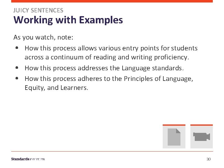 JUICY SENTENCES Working with Examples As you watch, note: • How this process allows
