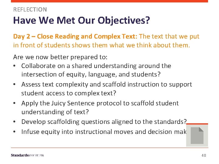 REFLECTION Have We Met Our Objectives? Day 2 – Close Reading and Complex Text: