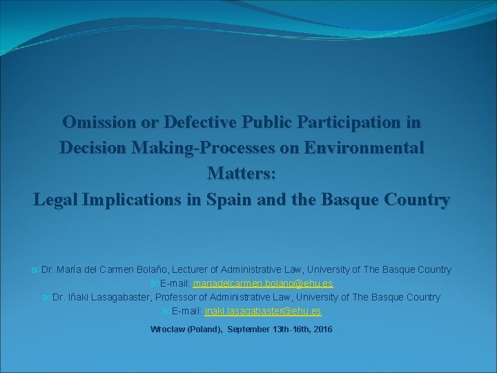 Omission or Defective Public Participation in Decision Making-Processes on Environmental Matters: Legal Implications in