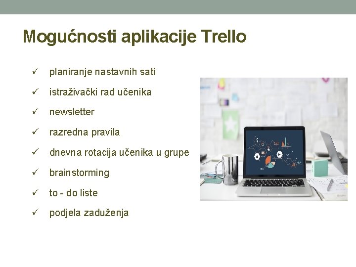 Mogućnosti aplikacije Trello planiranje nastavnih sati istraživački rad učenika newsletter razredna pravila dnevna rotacija Mogućnosti aplikacije Trello planiranje nastavnih sati istraživački rad učenika newsletter razredna pravila dnevna rotacija