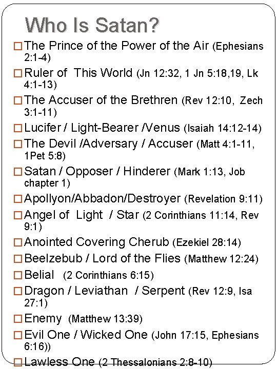 Who Is Satan? � The Prince of the Power of the Air (Ephesians 2: