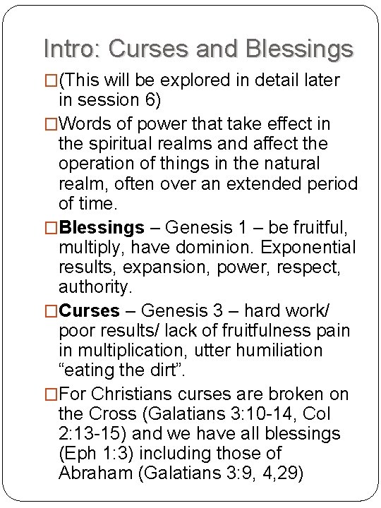 Intro: Curses and Blessings �(This will be explored in detail later in session 6)