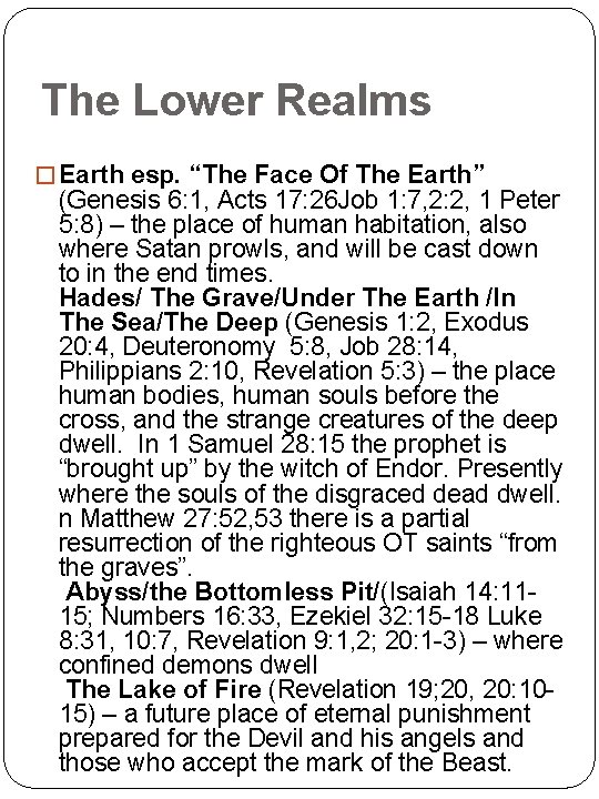 The Lower Realms � Earth esp. “The Face Of The Earth” (Genesis 6: 1,