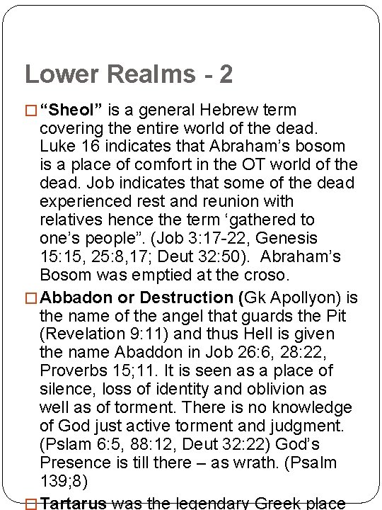 Lower Realms - 2 � “Sheol” is a general Hebrew term covering the entire