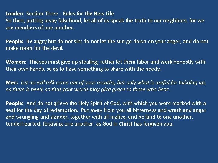 Leader: Section Three - Rules for the New Life So then, putting away falsehood, Leader: Section Three - Rules for the New Life So then, putting away falsehood,