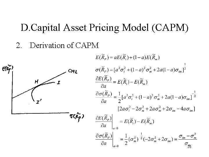 D. Capital Asset Pricing Model (CAPM) 2. Derivation of CAPM 16 