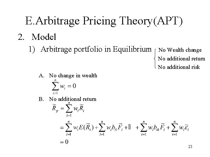 E. Arbitrage Pricing Theory(APT) 2. Model 1) Arbitrage portfolio in Equilibrium No Wealth change