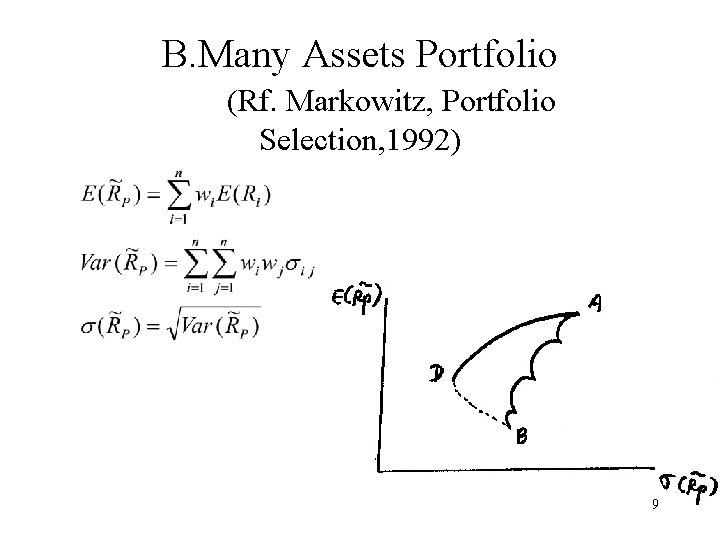 B. Many Assets Portfolio (Rf. Markowitz, Portfolio Selection, 1992) 9 