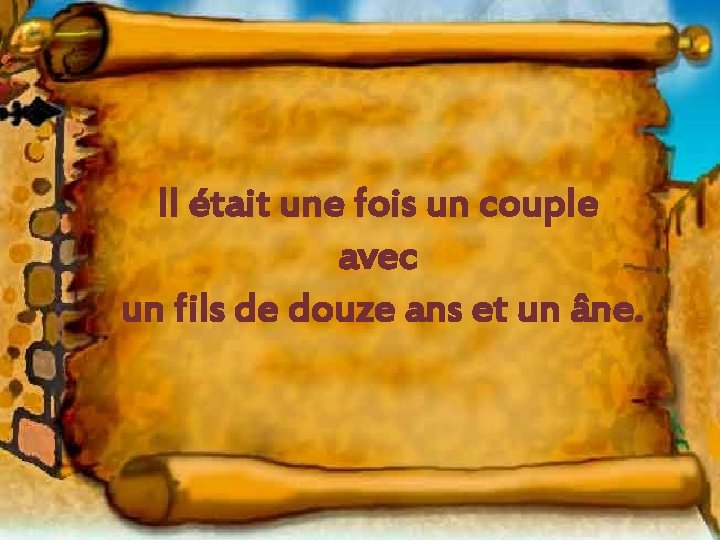 Il était une fois un couple avec un fils de douze ans et un