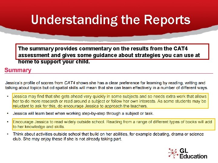 Understanding the Reports The summary provides commentary on the results from the CAT 4