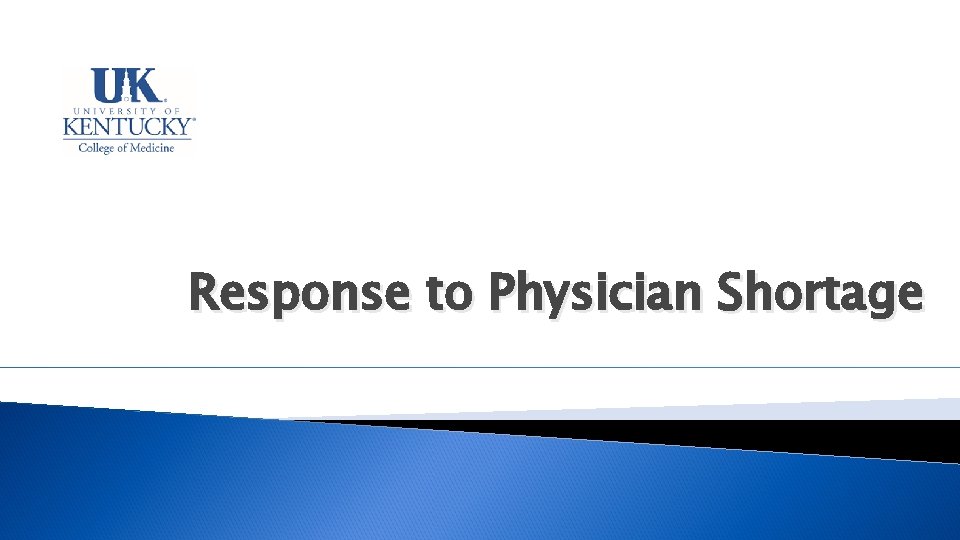 Response to Physician Shortage 