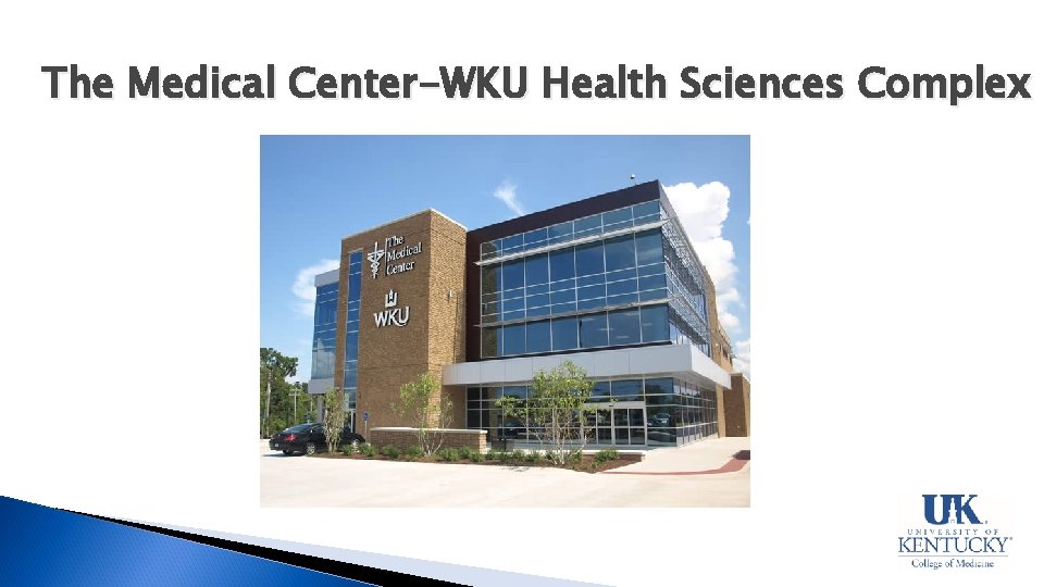The Medical Center-WKU Health Sciences Complex 