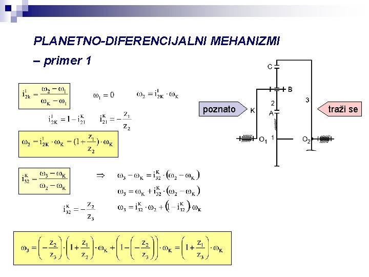 PLANETNO-DIFERENCIJALNI MEHANIZMI – primer 1 poznato traži se 