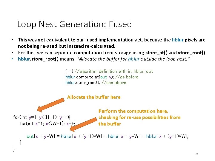 Loop Nest Generation: Fused • This was not equivalent to our fused implementation yet, Loop Nest Generation: Fused • This was not equivalent to our fused implementation yet,