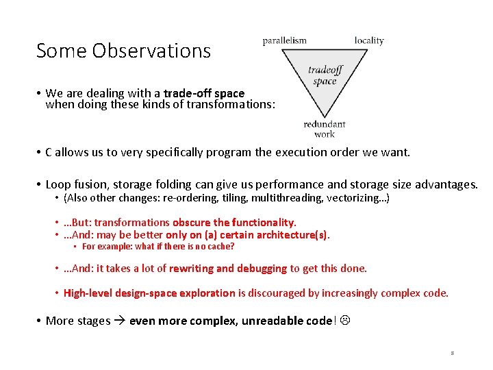 Some Observations • We are dealing with a trade-off space when doing these kinds Some Observations • We are dealing with a trade-off space when doing these kinds