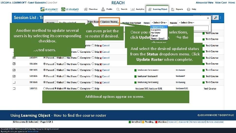 You can select to update users status by clicking on the desired radio button.