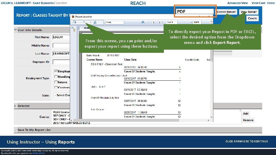 From this screen, you can print and/or export your report using these buttons. To