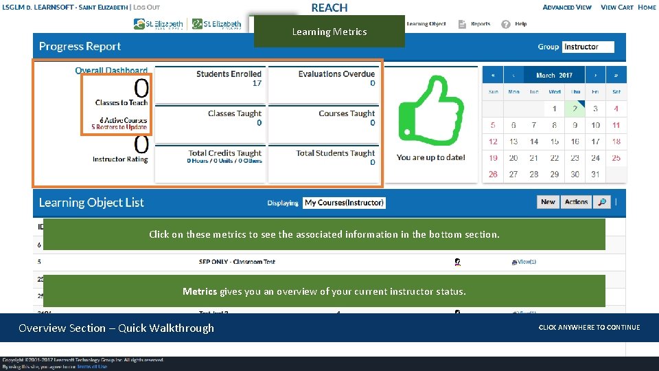 Learning Metrics Click on these metrics to see the associated information in the bottom