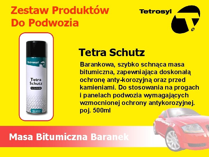Zestaw Produktów Do Podwozia Tetra Schutz Barankowa, szybko schnąca masa bitumiczna, zapewniająca doskonałą ochronę Zestaw Produktów Do Podwozia Tetra Schutz Barankowa, szybko schnąca masa bitumiczna, zapewniająca doskonałą ochronę