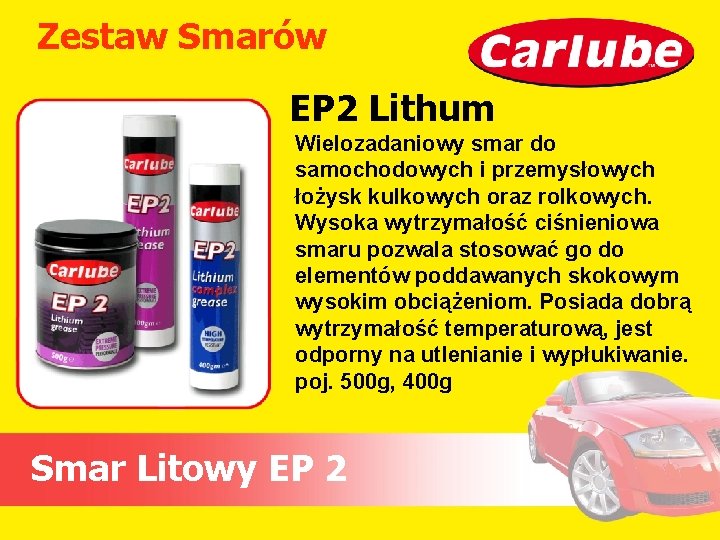 Zestaw Smarów EP 2 Lithum Wielozadaniowy smar do samochodowych i przemysłowych łożysk kulkowych oraz