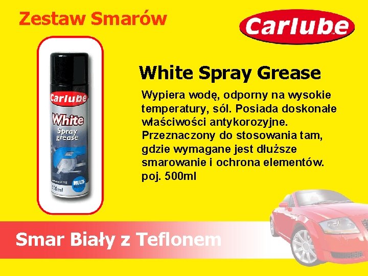 Zestaw Smarów White Spray Grease Wypiera wodę, odporny na wysokie temperatury, sól. Posiada doskonałe