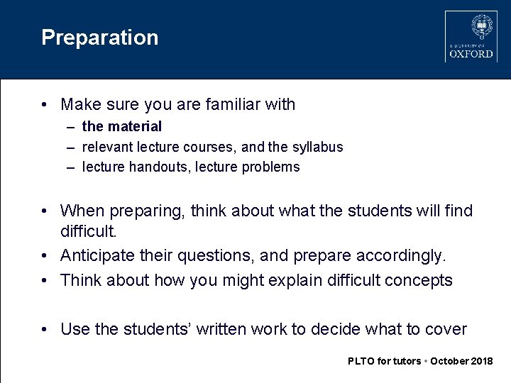 Preparation • Make sure you are familiar with – the material – relevant lecture