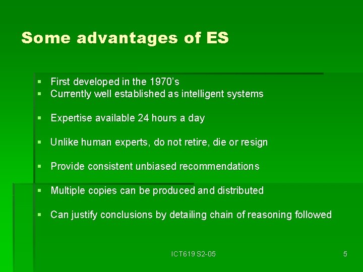 Some advantages of ES § First developed in the 1970’s § Currently well established