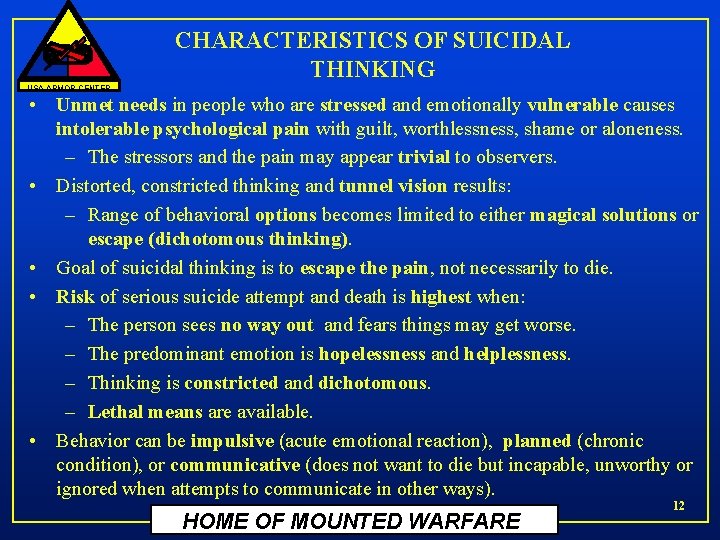 CHARACTERISTICS OF SUICIDAL THINKING USA ARMOR CENTER • Unmet needs in people who are