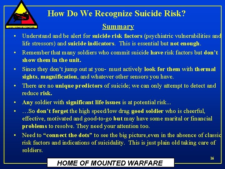 How Do We Recognize Suicide Risk? USA ARMOR CENTER Summary • Understand be alert